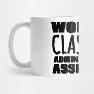World's Classiest Administrative Assistant Mug